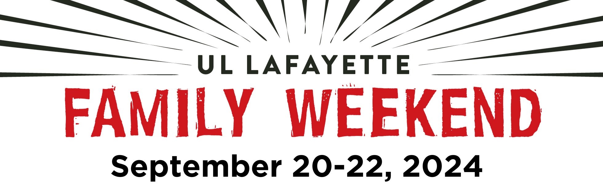 UL Lafayette Family Weekend September 20-22, 2024